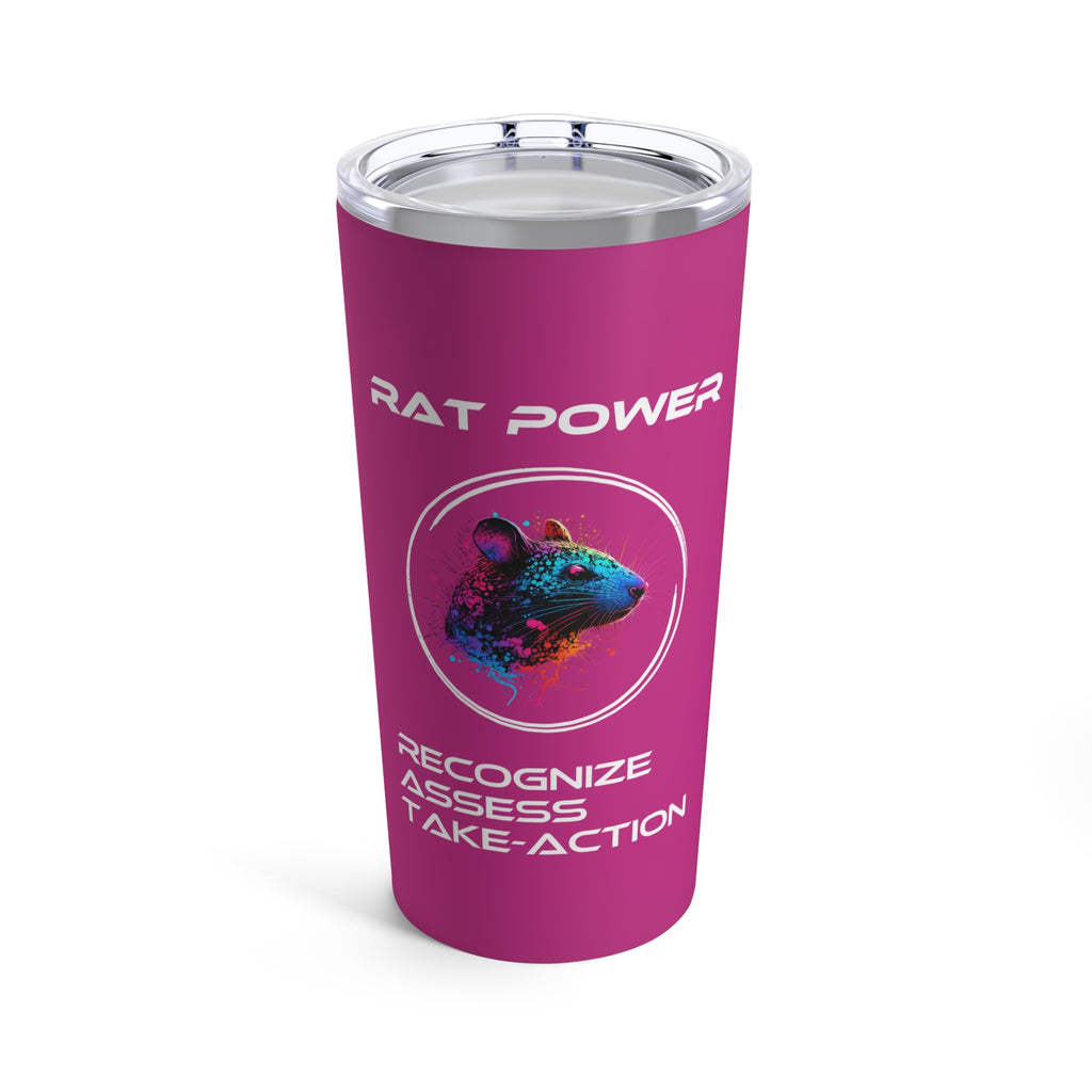 A 20oz stainless steel tumbler with a pink base and a graphic of a rat on the front, along with the text 'RAT POWER' and 'RECOGNIZE ASSESS TAKE ACTION'.